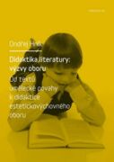 Didaktika literatury: výzvy oboru (e-kniha)