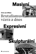 Brutalismus včera a dnes (e-kniha)