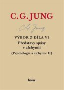 Výbor z díla VI. - Představy spásy v alchymii - Psychologie a alchymie II.
