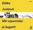 Má vzpomínka je bugatti - CDmp3 (Čte Hana Maciuchová a Jaromír Dulava)