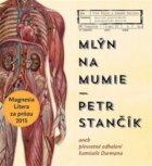 Mlýn na mumie (CD)