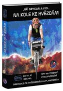 Na kole ke hvězdám - Co to je Ebicykl + Tipy na týdenní cykloputování + Průvodce po hvězdárnách a pl