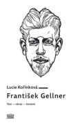 František Gellner - Text - obraz - kontext