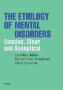 The Etiology of Mental Disorders - Concise, Clear and Synoptical