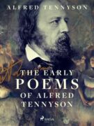 The Early Poems of Alfred Tennyson (e-kniha)