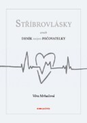 Stříbrovlásky - aneb Deník nejen pečovatelky