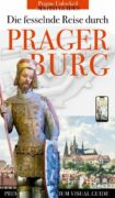 Entdecke die Prager Burg - Geschichten von Königen, Baumeister, Künstlern und Heiligen. (e-kniha)