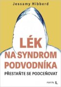 Lék na syndrom podvodníka - Přestaňte se podceňovat