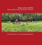 Kapsa plná příběhů - Skutečné příběhy zvířátek z farmy Kapsa v Třebčicích