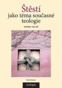 Štěstí jako téma současné teologie (e-kniha)