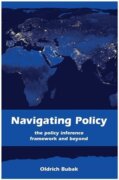 Navigating Policy - The Policy Inference Framework and Beyond