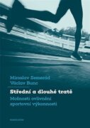 Střední a dlouhé tratě - Možnosti ovlivnění sportovní výkonnosti