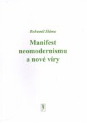 Manifest neomodernismu a nové víry