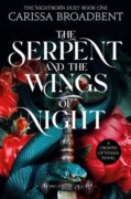 The Serpent and the Wings of Night: The hotly anticipated romantasy sensation - The Hunger Games wit