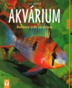 Akvárium - Barevný svět za sklem