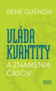 Vláda kvantity a znamenia časov (e-kniha)