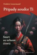 Případy soudce Ti: Smrt ve vrbové čtvrti (e-kniha)