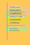 Zvláštnosti německých a anglických větných celků v porovnání s češtinou