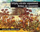 Střípky vitráže vzpomínek - Bribes de Souvenirs