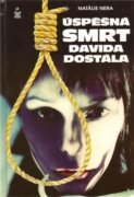 Úspěšná smrt Davida Dostála