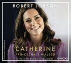 Catherine: princezna z Walesu (audiokniha) - Životopis budoucí královny