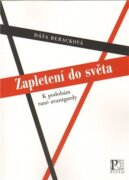 Zapletení do světa - K podobám rané avantgardy