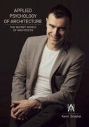 Applied Psychology of Architecture - The secret world of architects