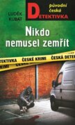 Nikdo nemusel zemřít