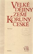 Velké dějiny zemí Koruny české VII. 1526-1618