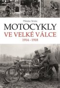Motocykly ve Velké válce - 1914 - 1918