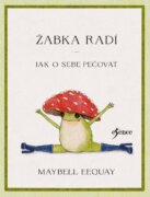 Žabka radí – Jak o sebe pečovat