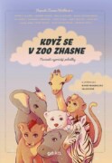 Když se v zoo zhasne - Novináři vyprávějí pohádky