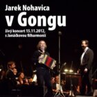 Jaromír Nohavica: V Gongu - CD+DVD