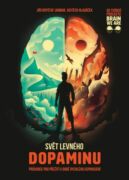 Svět levného dopaminu - Průvodce pro přežití v době rychlého uspokojení (e-kniha)