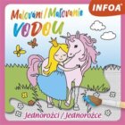 Malování / Ma?ovanie vodou - Jednorožci / Jednorožce