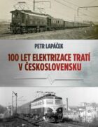Sto let elektrizace tratí v Československu (e-kniha)