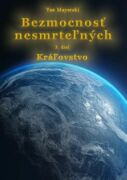 Bezmocnosť nesmrteľných - Kráľovstvo (e-kniha)