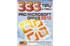 333 tipu a triku pro MS Office 2010