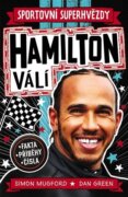 Hamilton válí. Sportovní superhvězdy - Fakta, příběhy, čísla