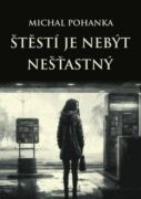 Štěstí je nebýt nešťastný (e-kniha)