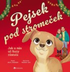 Pejsek pod stromeček - Jak u nás už Suzy zůstala