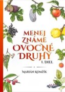 Menej známe ovocné druhy I.diel (slovensky)