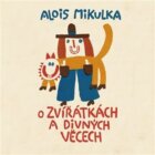 O zvířátkách a divných věcech (CD)