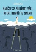 Naučte se přijímat věci, které nemůžete změnit (e-kniha)