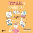 Trpaslíci, Prasněhurka, děda a já - audioknihovna