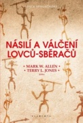 Násilí a válčení lovců-sběračů