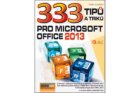 333 tipů a triků pro MS Office 2013
