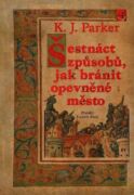 Šestnáct způsobů, jak bránit opevněné město (e-kniha)