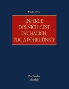 Infekce dolních cest dýchacích, plic a pohrudnice (e-kniha)
