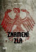 Znamení zla: Utajené dějiny nacismu (e-kniha)